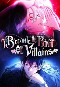 Became the Patron of Villains